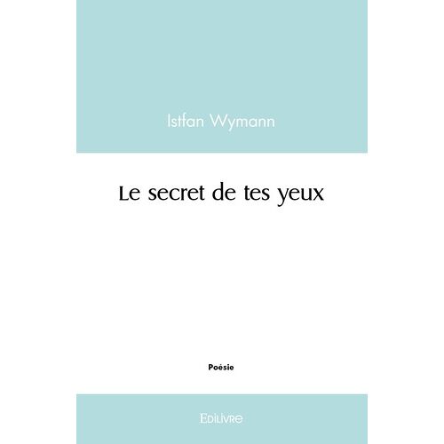 Le Secret De Tes Yeux