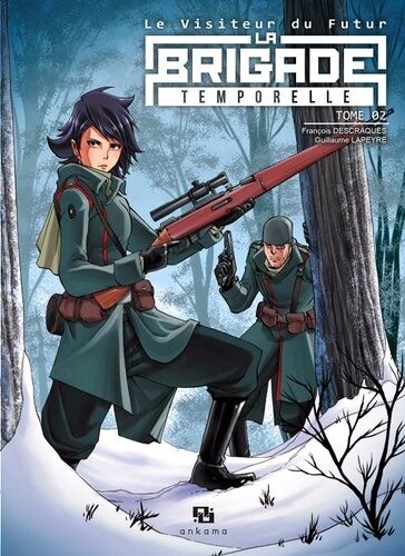 Brigade Temporelle (La) - Le Visiteur Du Futur - Tome 2
