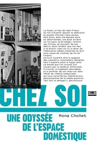 Chez Soi - Une Odyssée De L'espace Domestique
