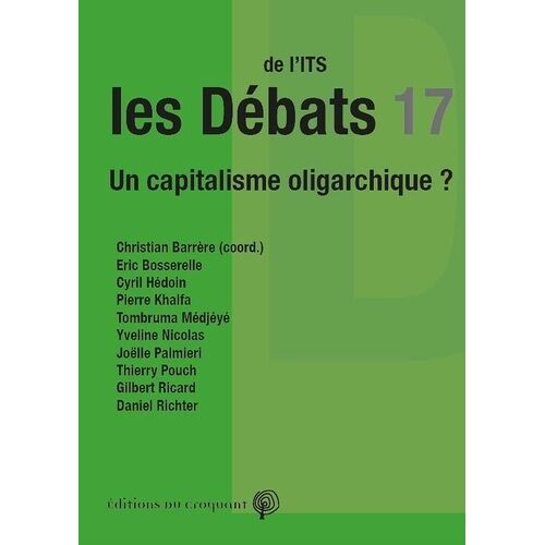 Les Débats De L'its 17 - Un Capitalisme Oligarchique ?