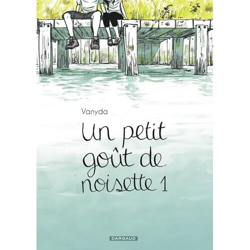 Petit Goût De Noisette (Un) - Tome 1
