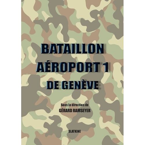 Bataillon Aéroport 1 De Genève