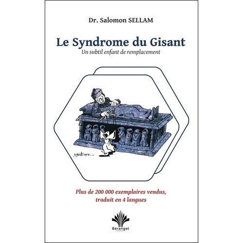 Le Syndrome Du Gisant - Un Subtil Enfant De Remplacement