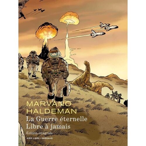 La Guerre Éternelle / Libre À Jamais - Edition Intégrale