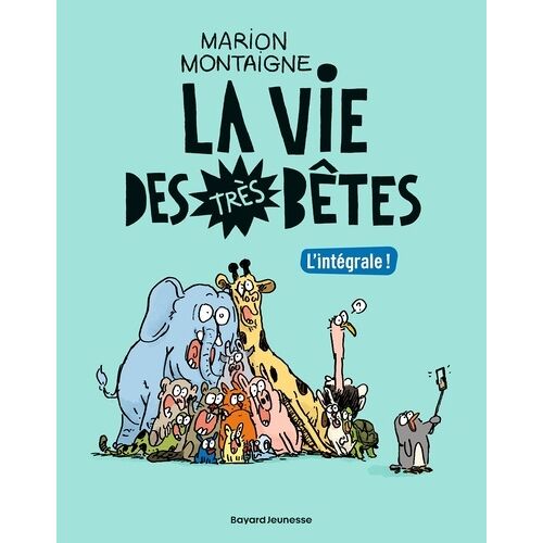 La Vie Des Très Bêtes - L'intégrale !