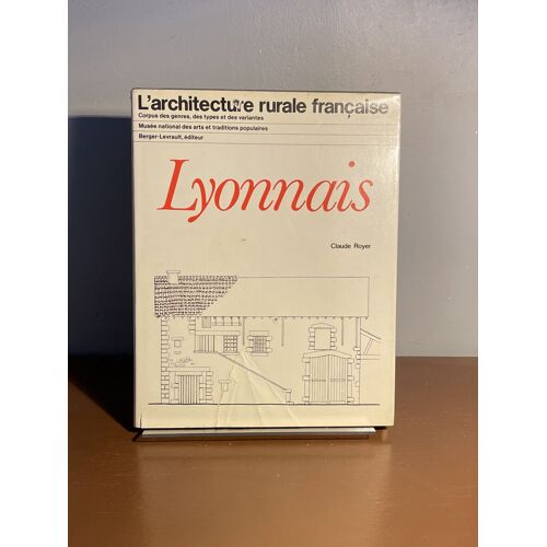 L’Architecture Rurale Française Lyonnais  Claude Royer 