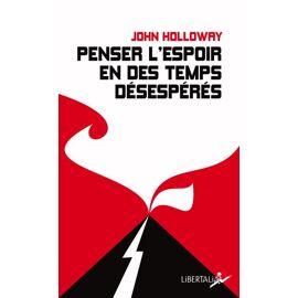 Penser L'espoir En Des Temps Désespérés