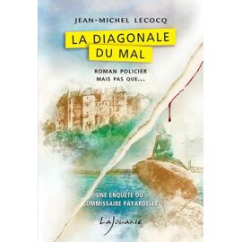La Diagonale Du Mal