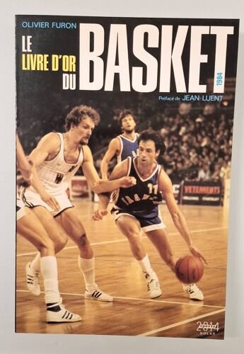 Livre D Or Du Basket 1984 - Olivier Furon