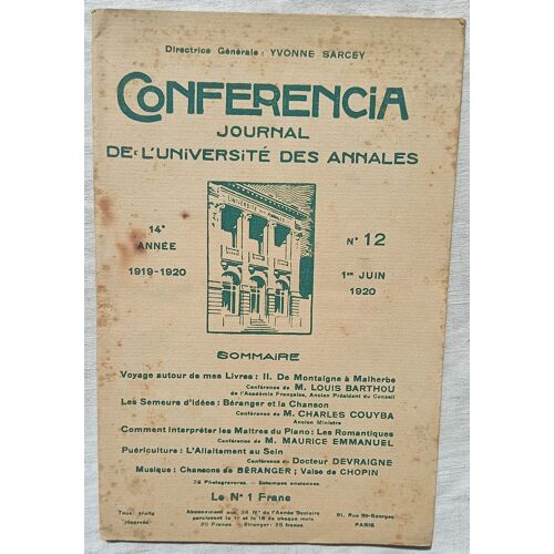 (Revue), Conferencia - Journal De L'Université Des Annales N°12, 1er Juin 1920, 14e Année : Charles Couyba : Béranger Et La Chanson / Maurice Emmanuel : Comment Interpréter Les Maitres Du Piano...