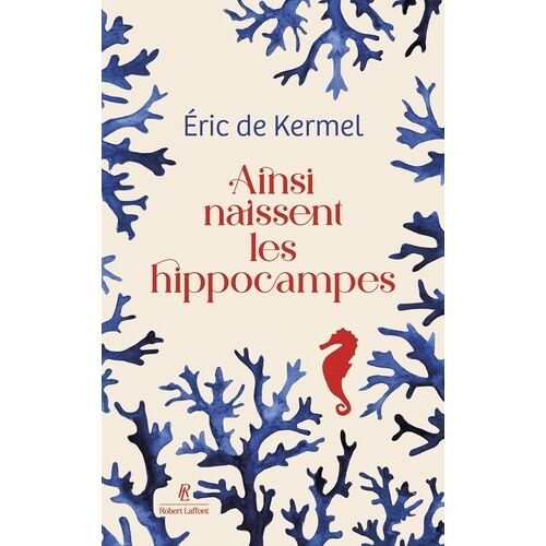 Ainsi Naissent Les Hippocampes