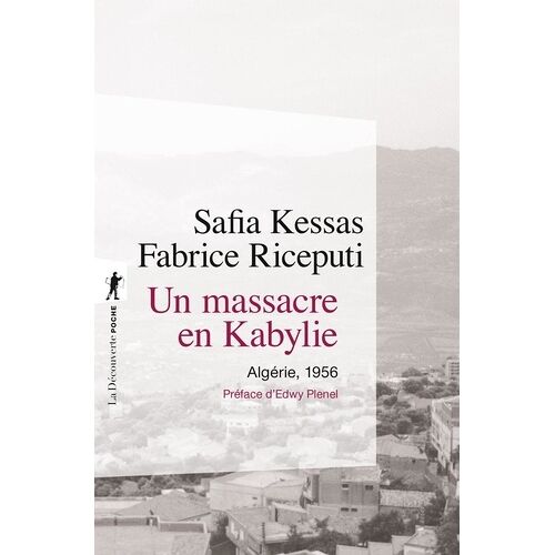 Un Massacre En Kabylie - Algérie, 1956