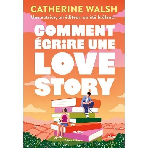 Comment Écrire Une Love Story