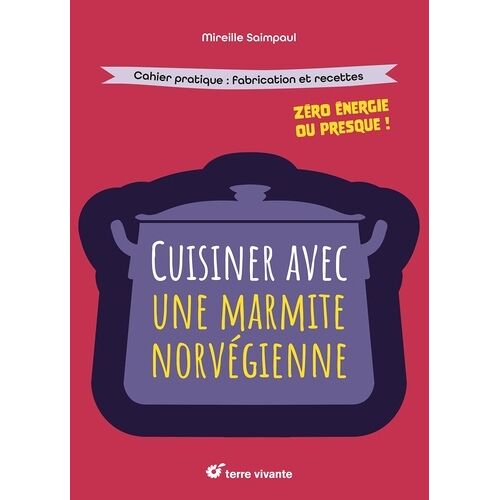 Cuisiner Avec Une Marmite Norvégienne
