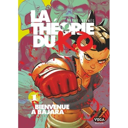 Théorie Du K.O (La) - Tome 1 : Bienvenue À Bajara