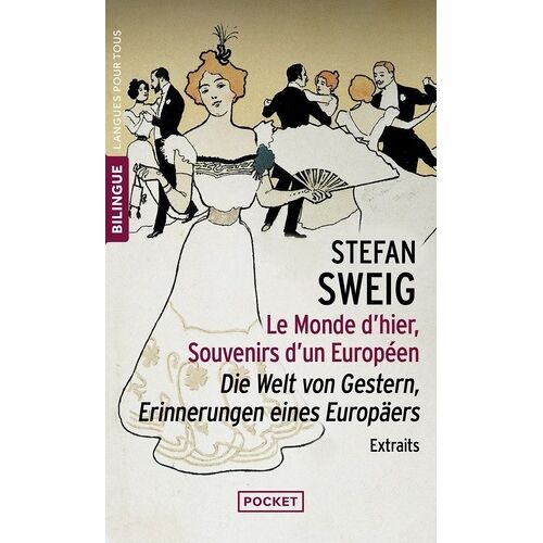 Le Monde D'hier, Souvenirs D'un Européen (Extraits)