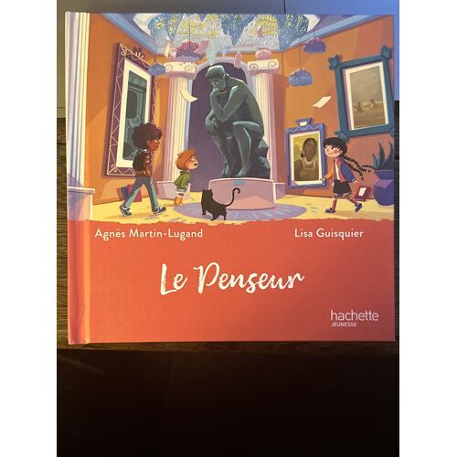 Le Penseur - Agnès Martin-Lugand, Lisa Guisquier