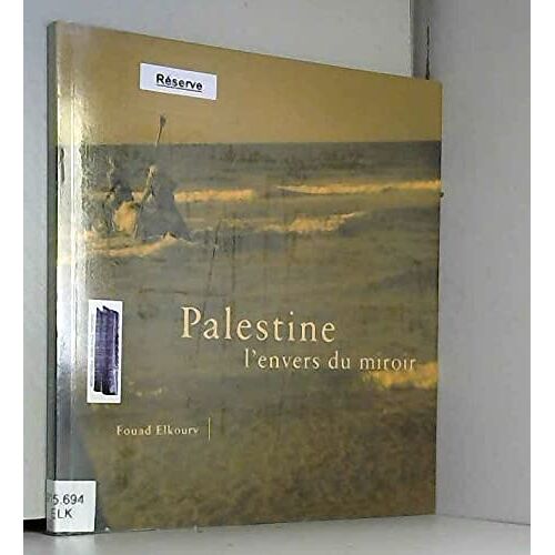 Palestine L'Envers Du Miroir