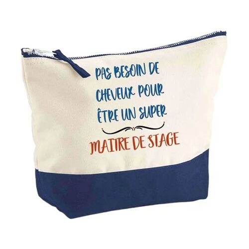 Pochette fond bleu Maitre de stage pas besoin de Cheveux - Cadeau Original Trousse Grand Format