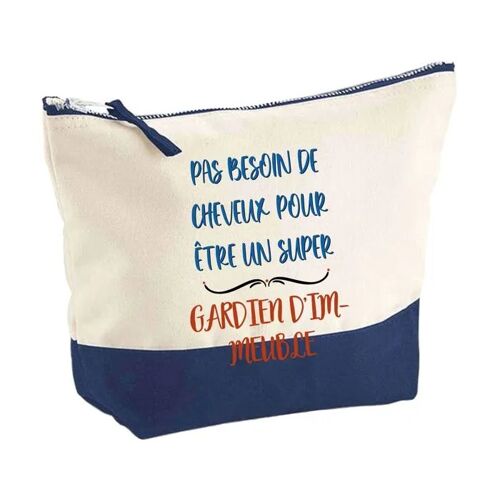 Pochette fond bleu Gardien d'immeuble pas besoin de Cheveux - Cadeau Original Trousse Grand Format