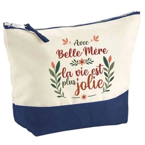 Pochette fond bleu Belle-Mère la vie est plus jolie - Anniversaire - Cadeau Famille - Fête Trousse Maquillage Grand Format