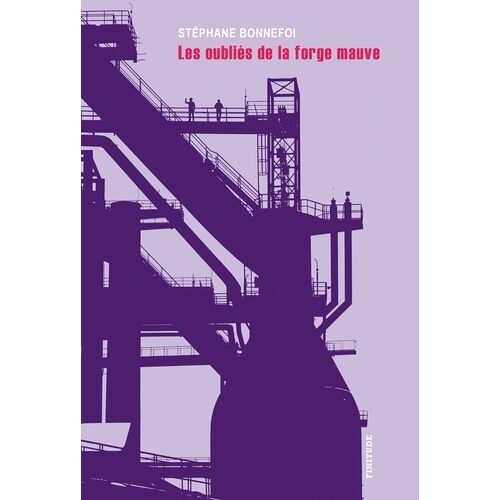 Les Oubliés De La Forge Mauve
