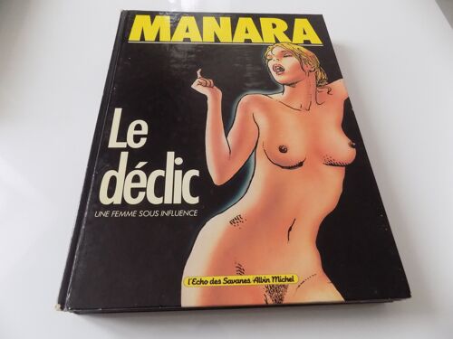 Manara Le Declic Albin Michel .