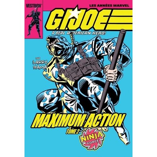 G.I. Joe, A Real American Hero! - Tome 2 - Maximum Action - Ninja Force