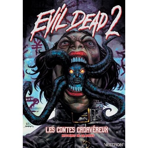Evil Dead 2 - Les Contes Cadavéreux - Histoires De Deadites