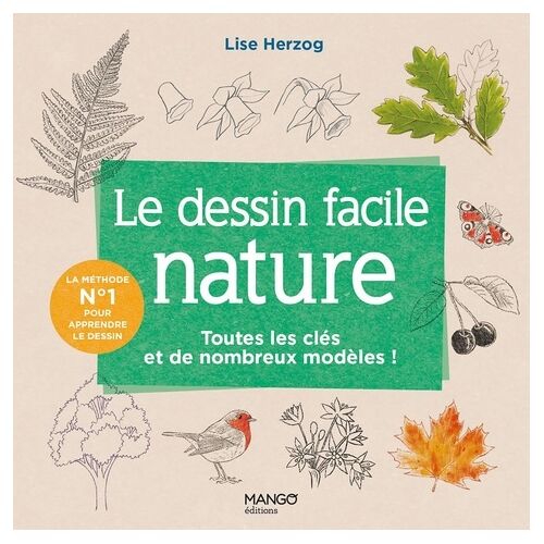 Le Dessin Facile Nature - Toutes Les Clés Et De Nombreux Modèles !