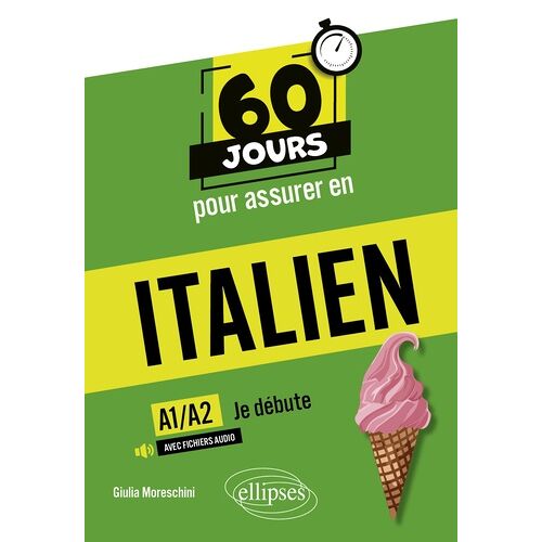 60 Jours Pour Assurer En Italien ? Je Débute ? A1/A2