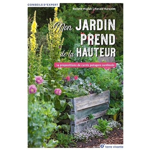 Mon Potager Prend De La Hauteur - 14 Propositions De Carrés Potagers Surélevés