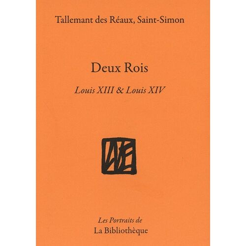 Deux Rois - Louis Xiii Et Louis Xiv