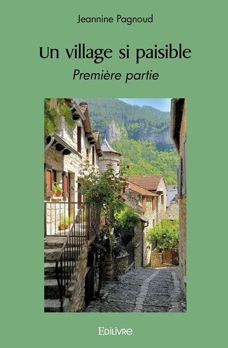 Un Village Si Paisible - Première Partie