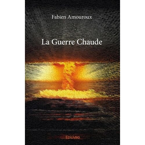 La Guerre Chaude