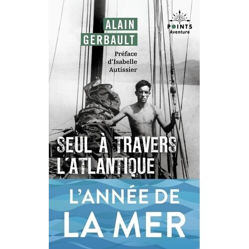 Seul À Travers L'atlantique Et Autres Récits