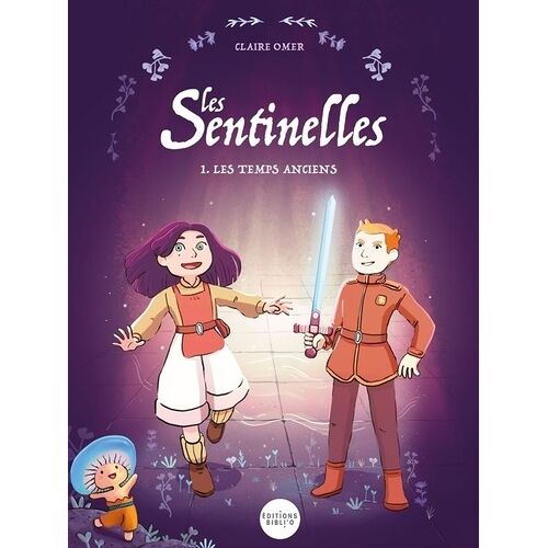 Les Sentinelles - Tome 1 - Les Temps Anciens
