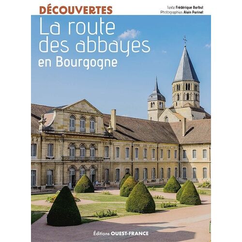 La Route Des Abbayes En Bourgogne