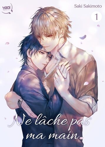 Ne Lâche Pas Ma Main - Tome 1