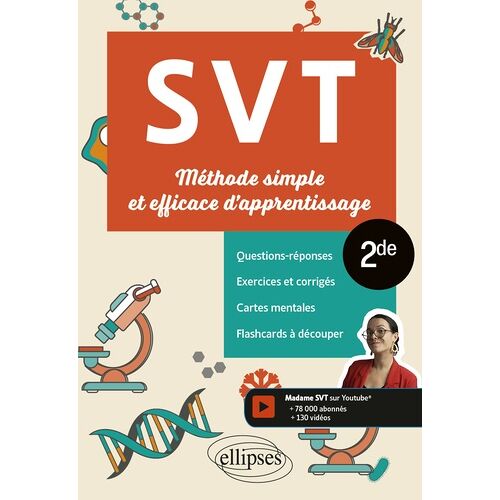 Svt - 2de - Méthode Simple Et Efficace D'apprentissage - Questions-Réponses, Exercices Et Corrigés, Cartes Mentales Et Flashcards À Découper