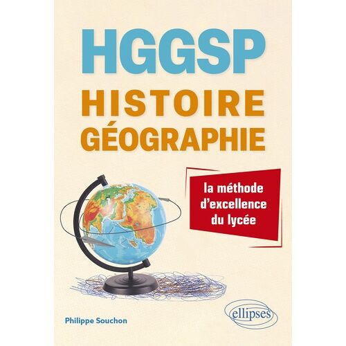 Hggsp, Histoire-Géographie : La Méthode D'excellence Du Lycée