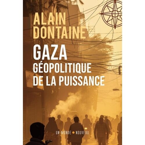 Gaza, Géopolitique De La Puissance