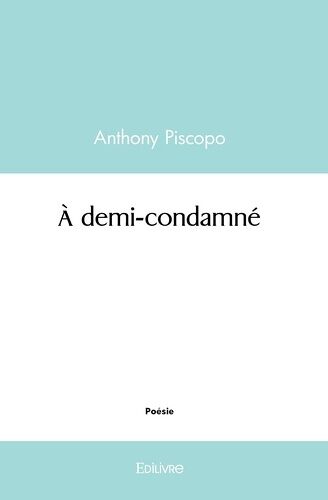 A Demi Condamné