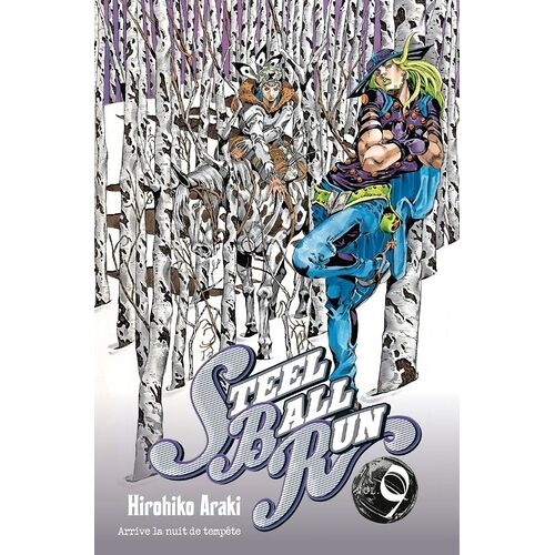 Jojo's Bizarre Adventure - Saison 7 - Steel Ball Run - Tome 9 : Arrive La Nuit De Tempête