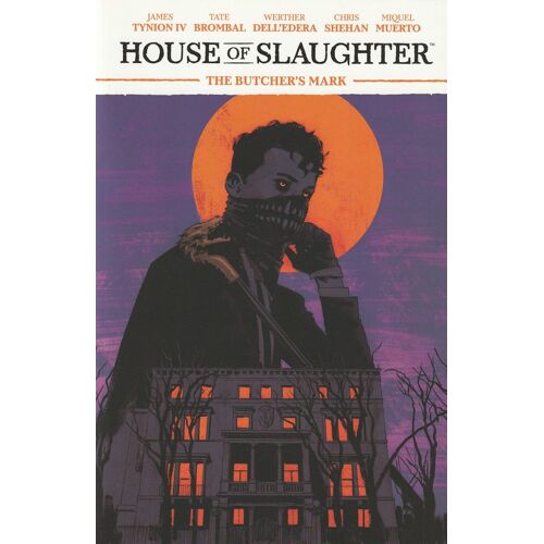 House Of Slaughter - The Butcher'S Mark (Tynion Iv / Dell'Edera - Boom Studios 2022)