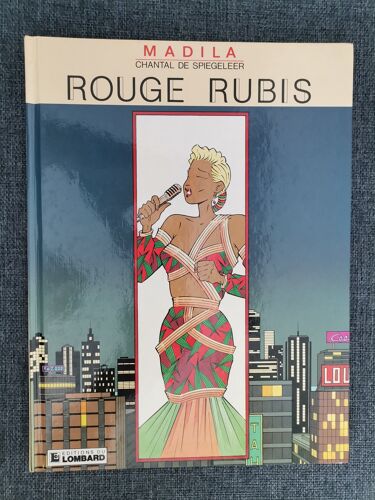 Bd Madila, Rouge Rubis Par Chantal De Spiegeleer Aux Éditions Du Lombard