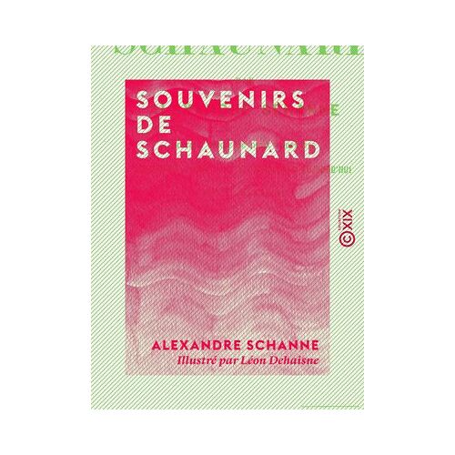 Souvenirs De Schaunard