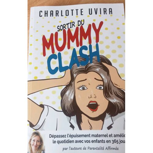 Sortir Du Mummy Clash Charlotte Uvira