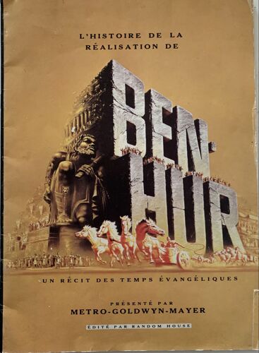 L'histoire  De La Réalisation  De Ben Hur -1959- Un Récit Des Temps Évangéliques - Présenté Par Mgm - Édité Par Random House - Brochure De Publicité- Cinéma -