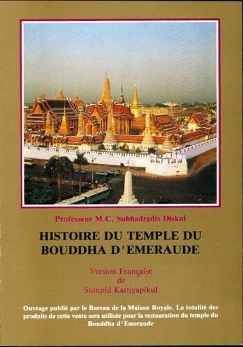 Histoire Du Temple De Bouddha D'Emeraude. - Subhadradis Diskul Pr. M.C -